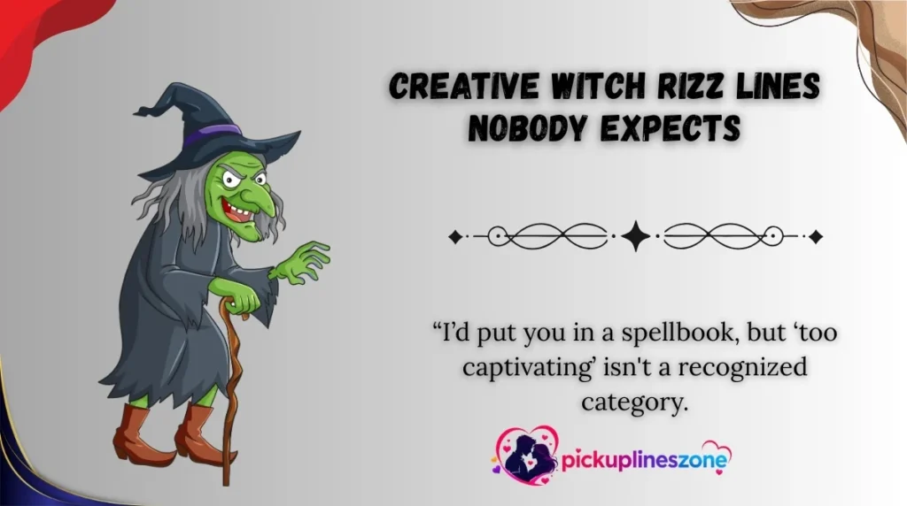 Creative Witch Rizz Lines Nobody Expects