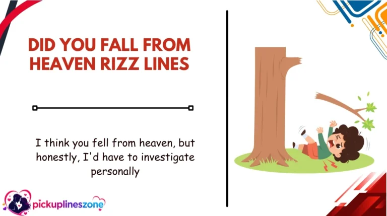 Did You Fall From Heaven Rizz Lines