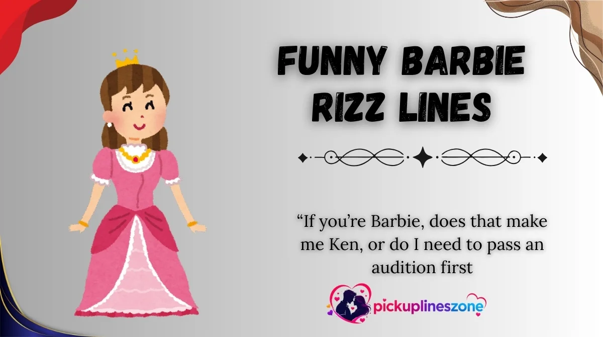 funny-barbie-rizz-lines Funny Barbie Rizz Lines