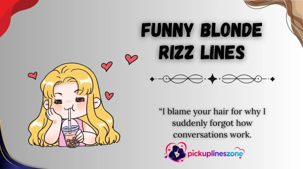 Funny Blonde Rizz Lines