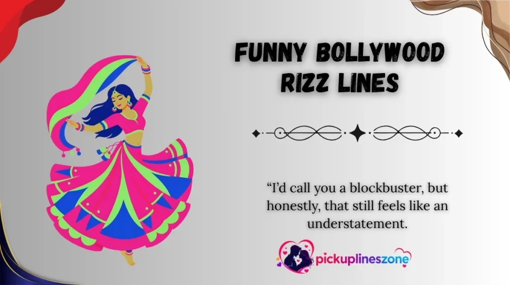 Funny Bollywood Rizz Lines