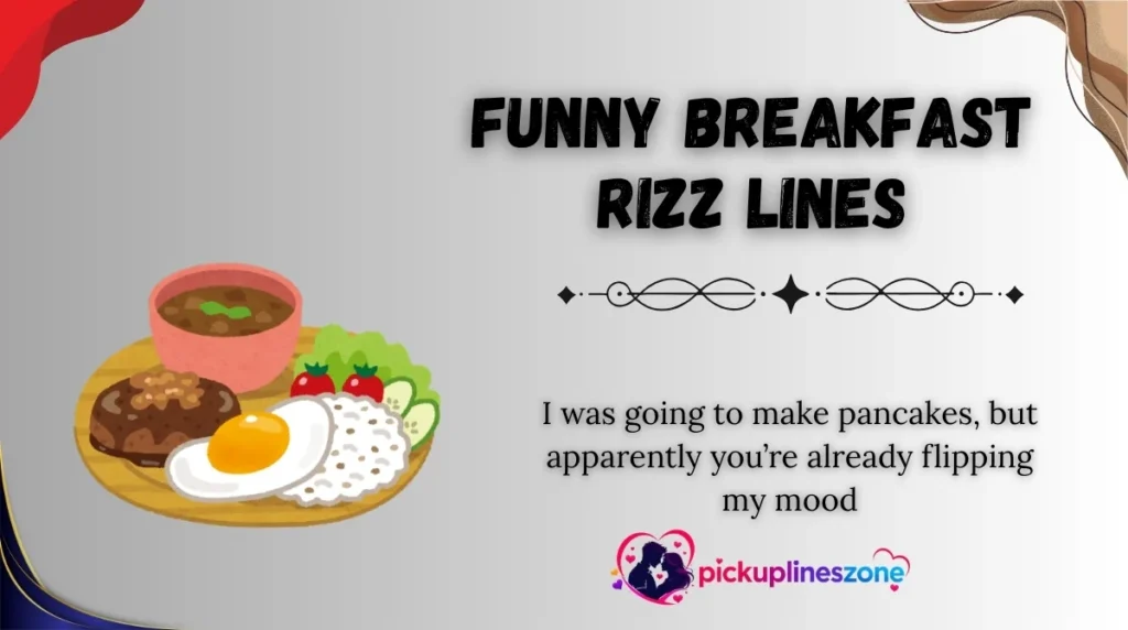 Funny Breakfast Rizz Lines