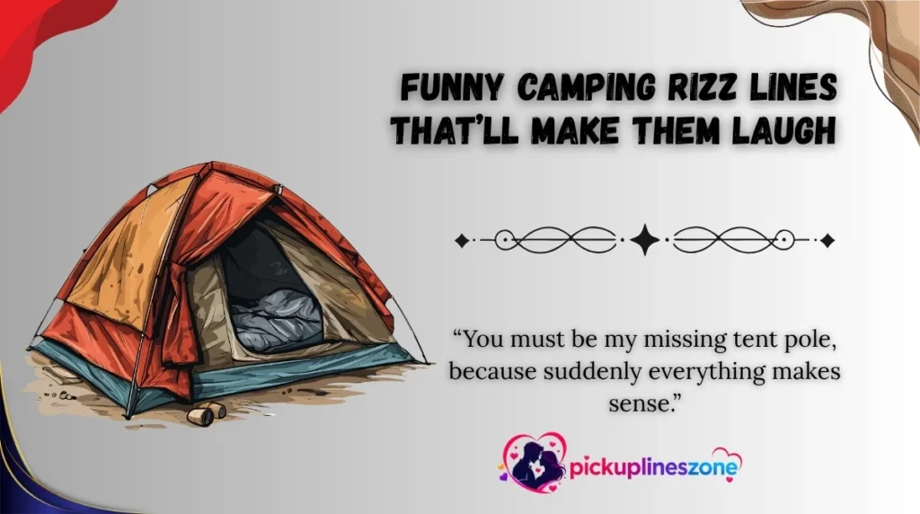  Funny Camping Rizz Lines That’ll Make Them Laugh