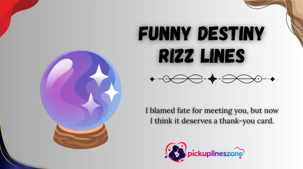Funny Destiny Rizz Lines