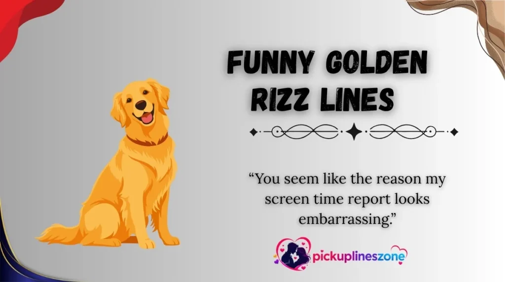 Funny Golden Rizz Lines