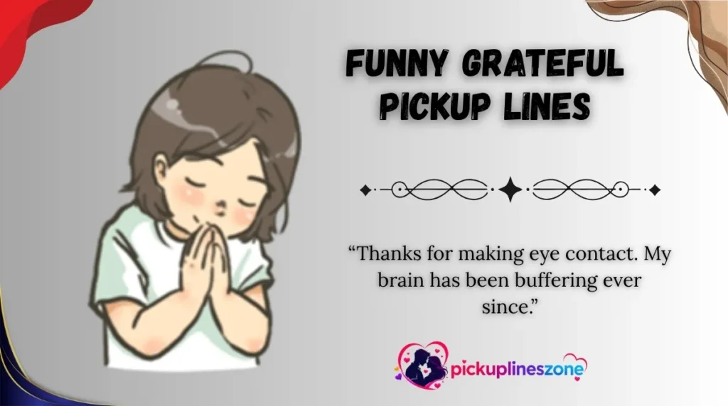 Funny Grateful Pickup Lines