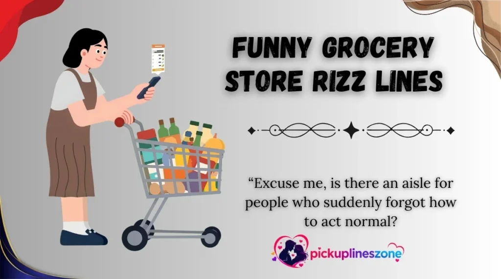 Funny Grocery Store Rizz Lines