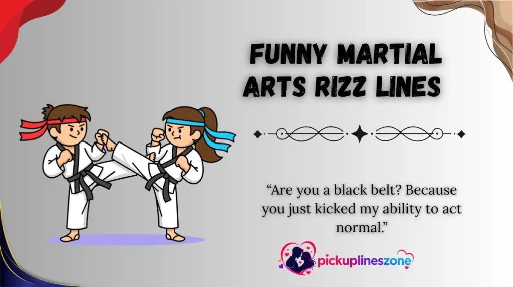  Funny Martial Arts Rizz Lines