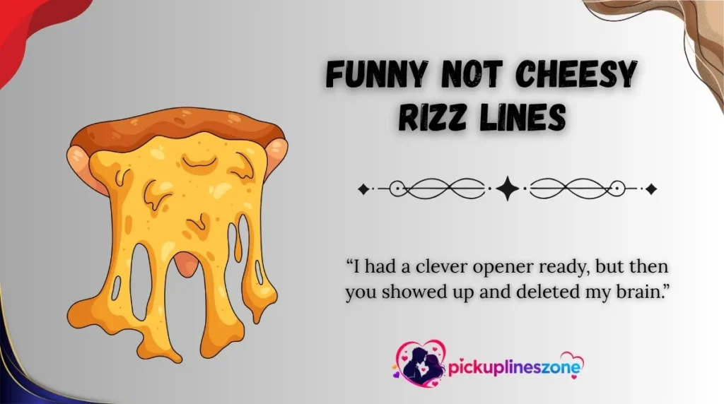 Funny Not Cheesy Rizz Lines