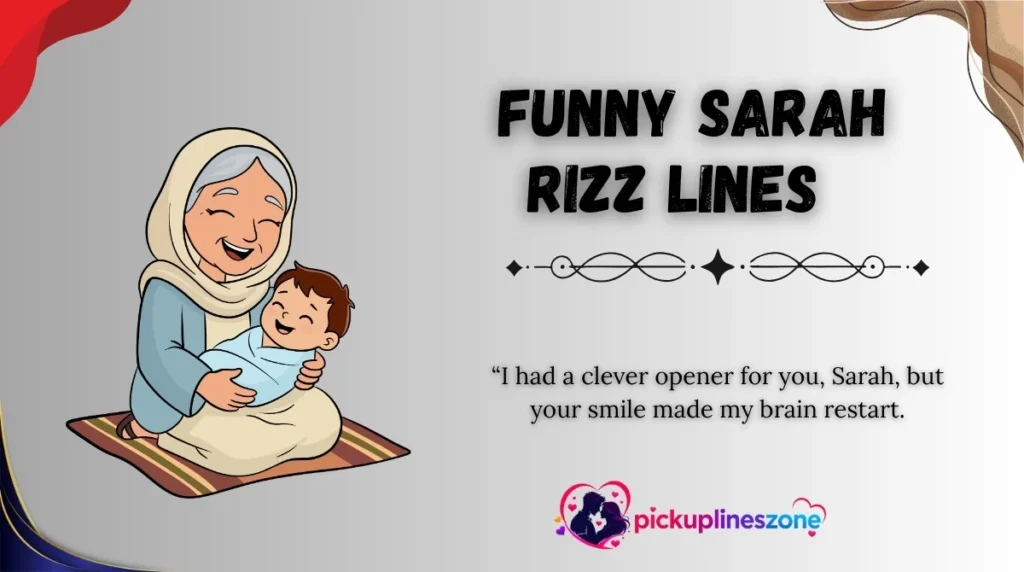 Funny Sarah Rizz Lines