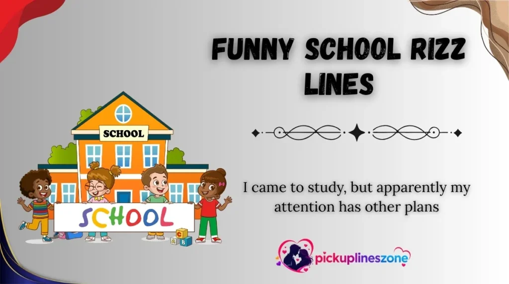 Funny School Rizz Lines