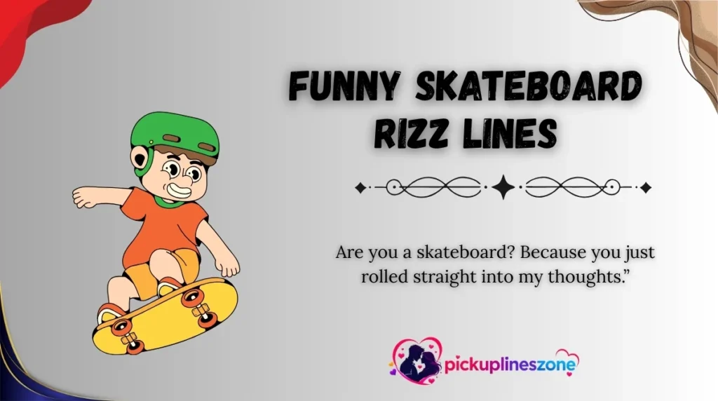 Funny Skateboard Rizz Lines