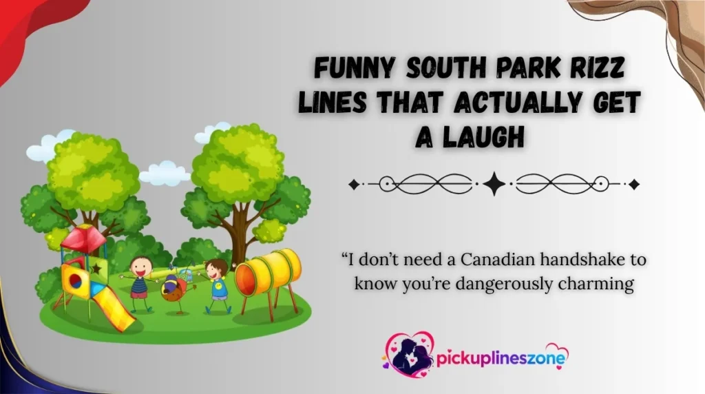 Funny South Park Rizz Lines That Actually Get a Laugh