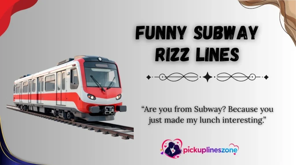 Funny Subway Rizz Lines