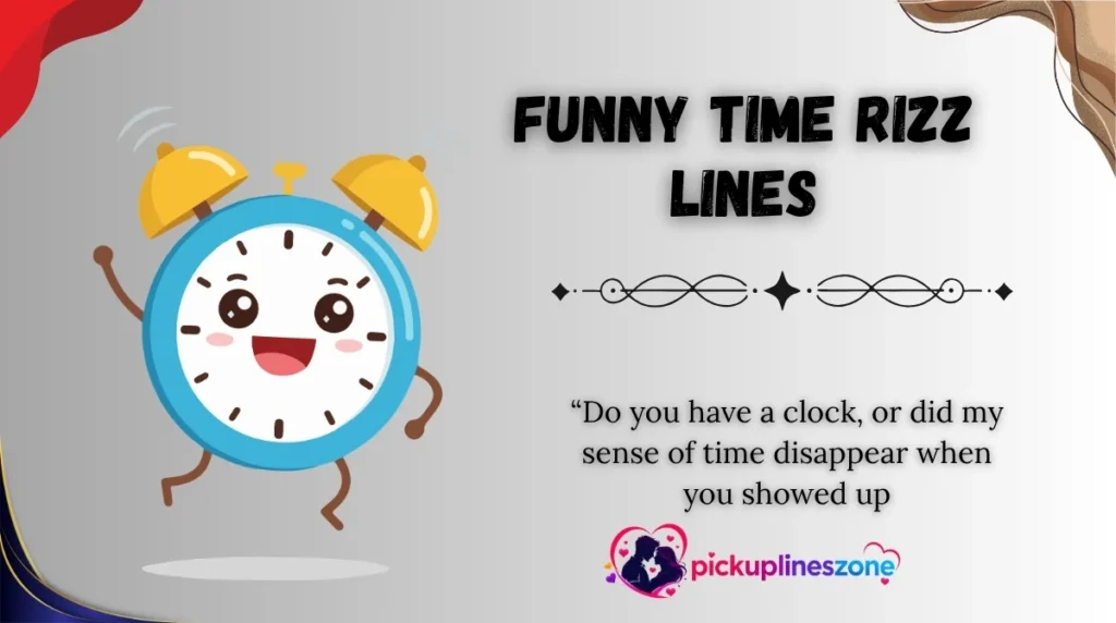 Funny Time Rizz Lines