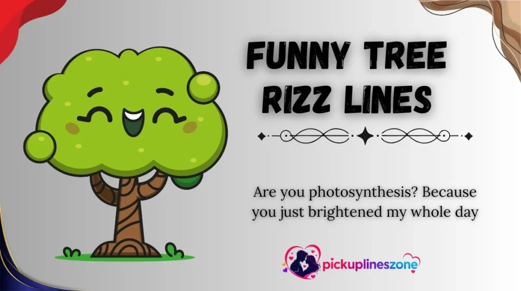 Funny Tree Rizz Lines