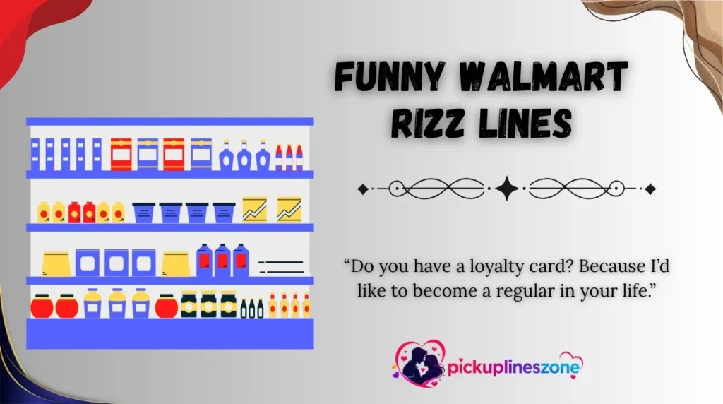 Funny Walmart Rizz Lines