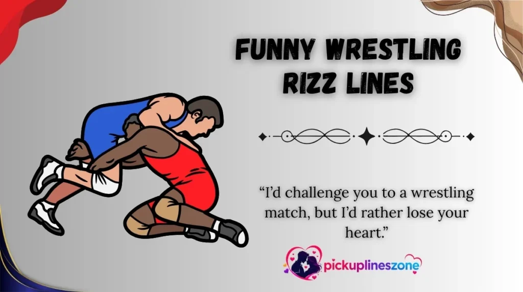 Funny Wrestling Rizz Lines