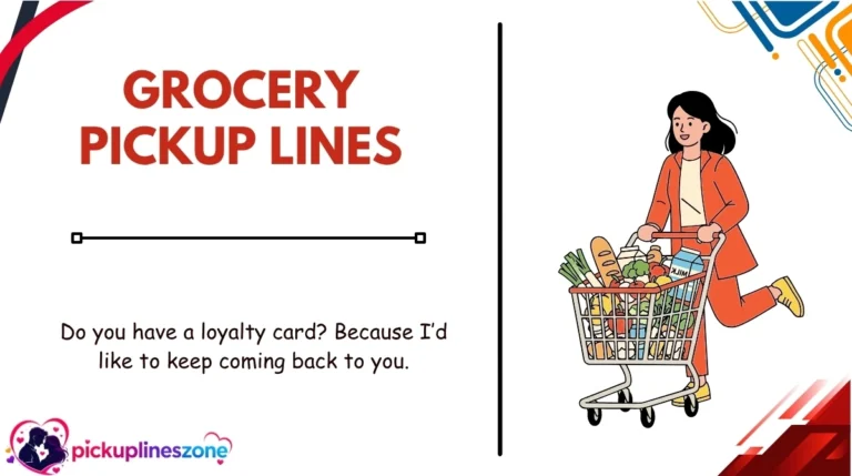 Grocery Pickup Lines