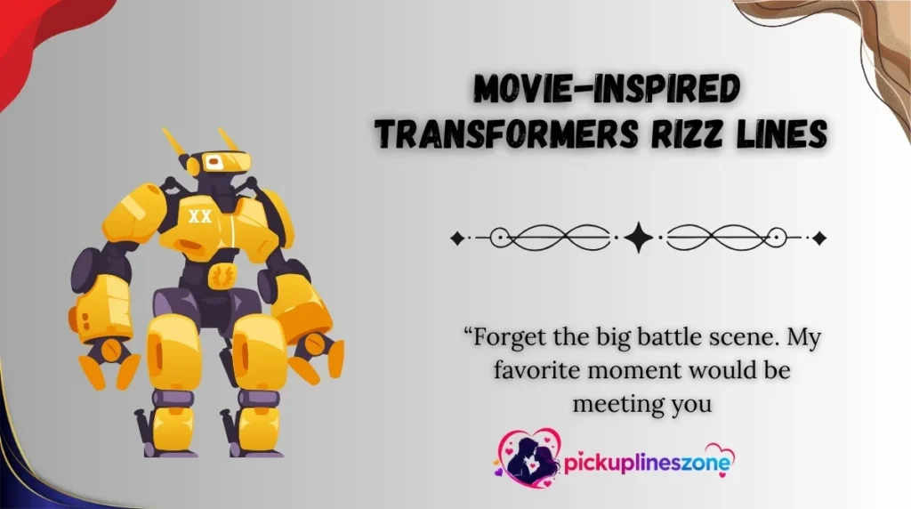 Movie-Inspired Transformers Rizz Lines