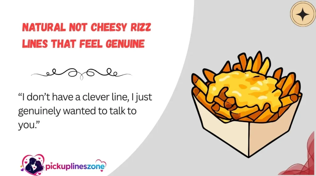 Natural Not Cheesy Rizz Lines That Feel Genuine