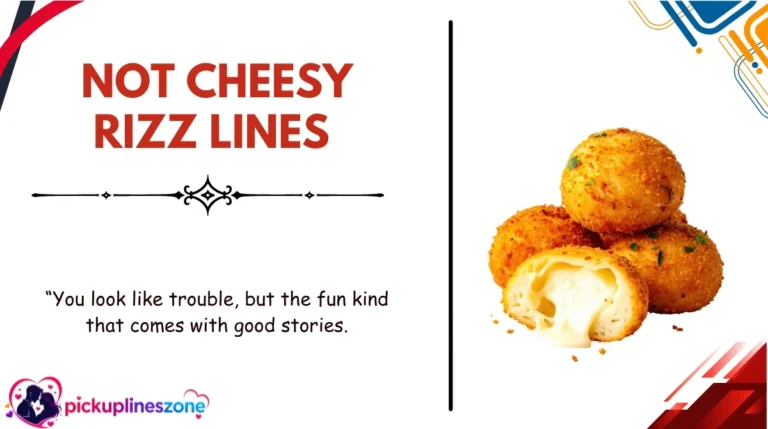 Not Cheesy Rizz Lines