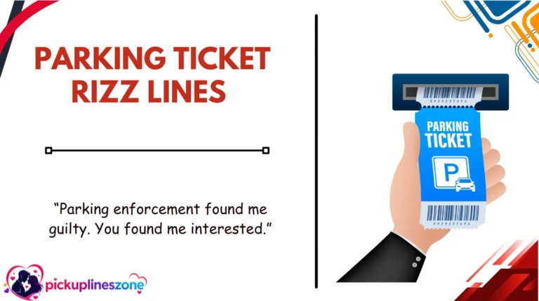 Parking Ticket Rizz Lines