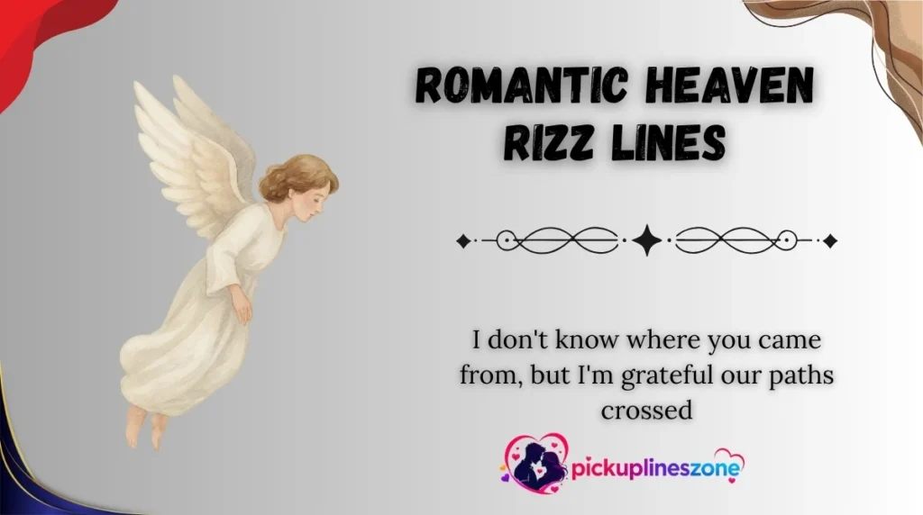 Romantic Heaven Rizz Lines