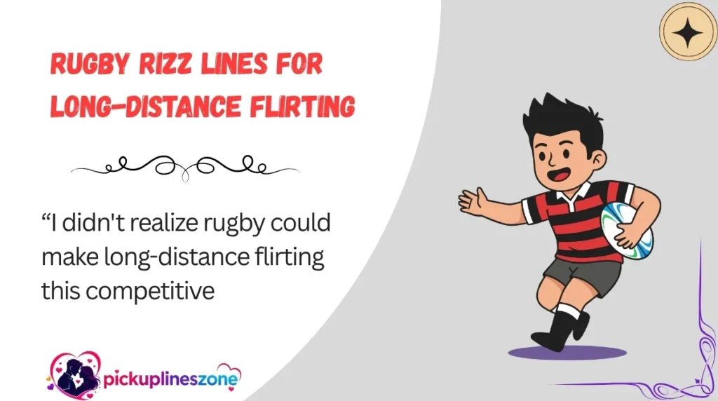 Rugby Rizz Lines for Long-Distance Flirting