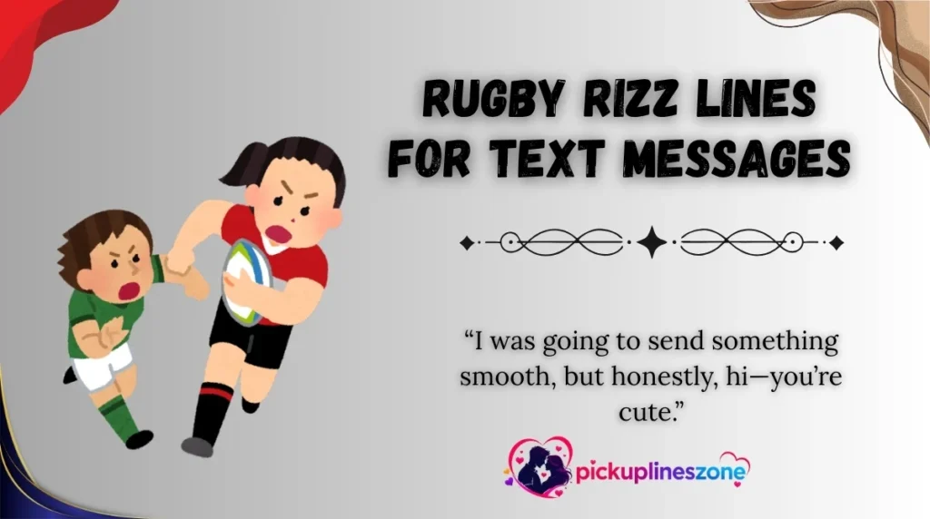 Rugby Rizz Lines for Text Messages