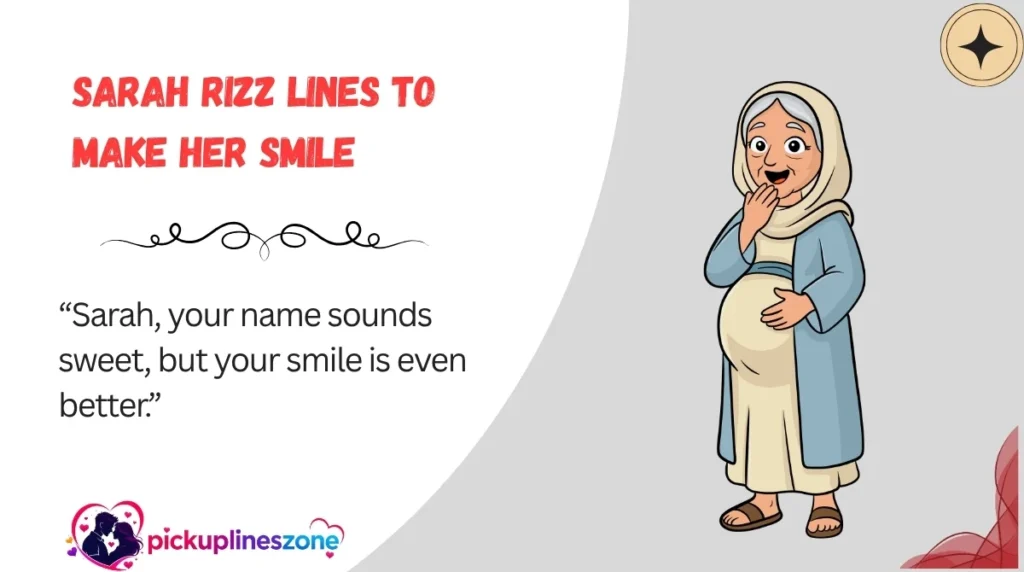 Sarah Rizz Lines to Make Her Smile