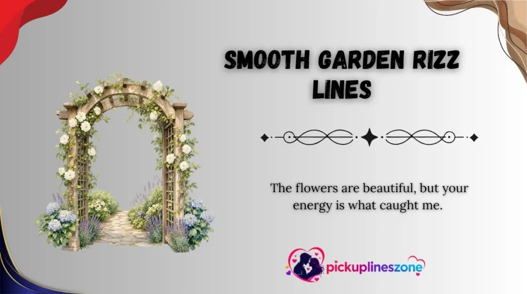 Smooth Garden Rizz Lines