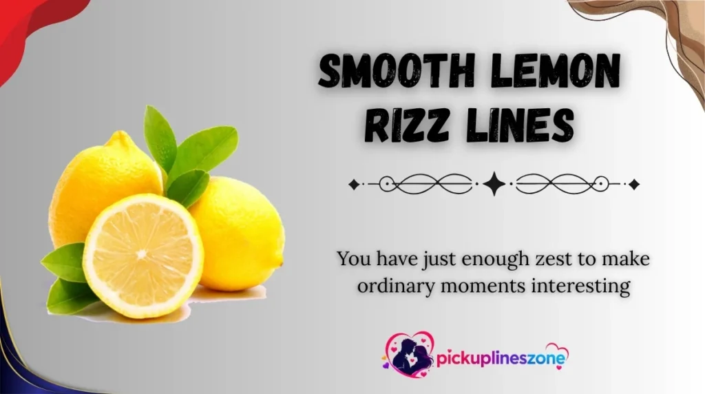 Smooth Lemon Rizz Lines
