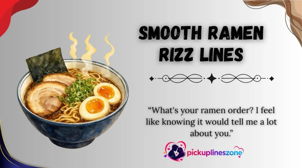 Smooth Ramen Rizz Lines