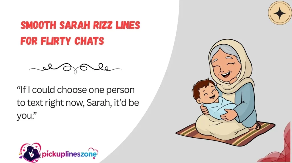 Smooth Sarah Rizz Lines for Flirty Chats