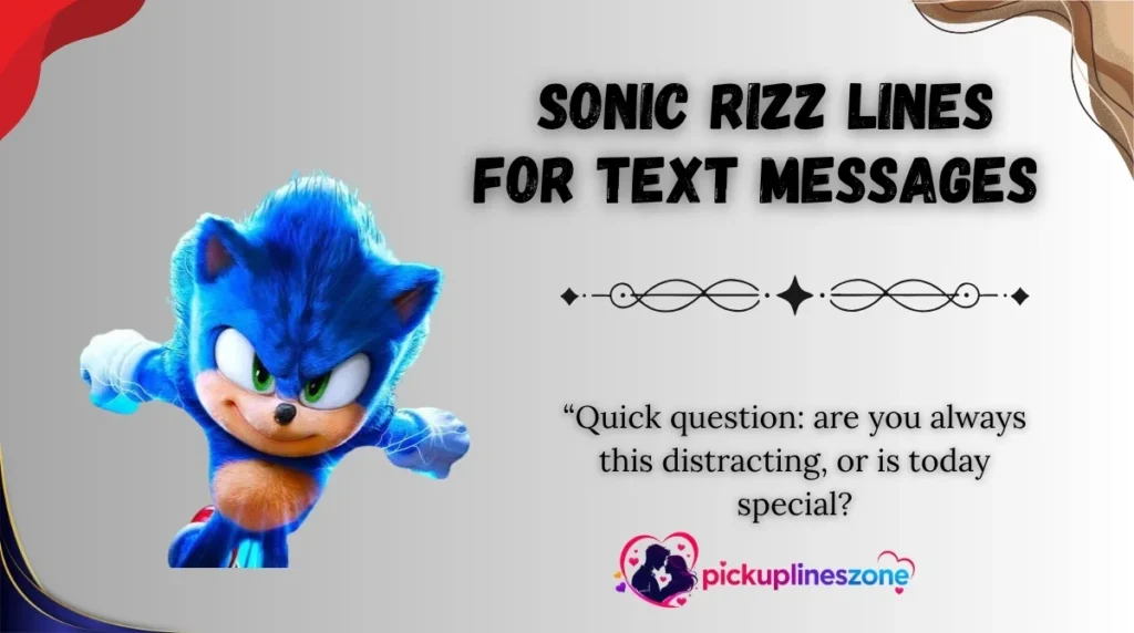  Sonic Rizz Lines for Text Messages