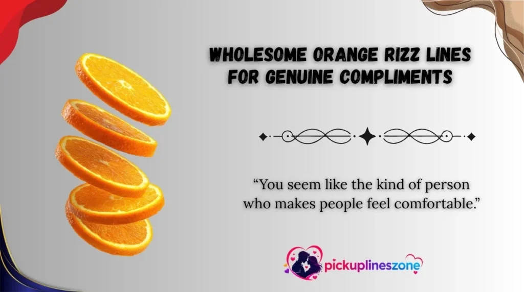 Wholesome Orange Rizz Lines for Genuine Compliments