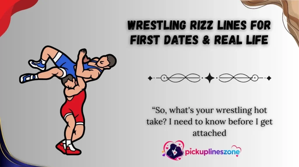 Wrestling Rizz Lines for First Dates & Real Life