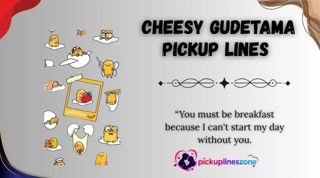  Cheesy Gudetama Pickup Lines