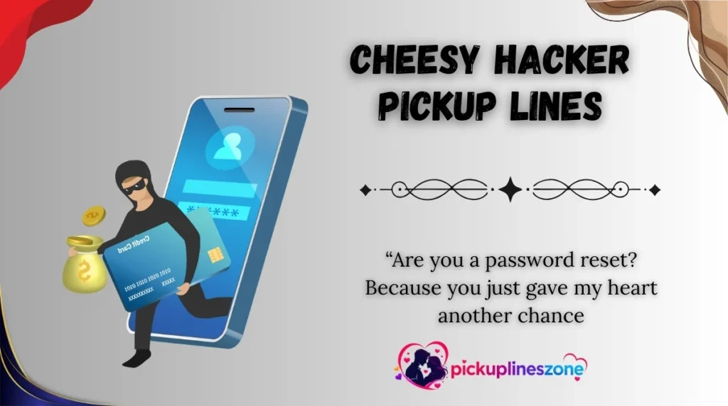 Cheesy Hacker Pickup Lines