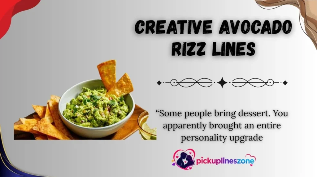 Creative Avocado Rizz Lines