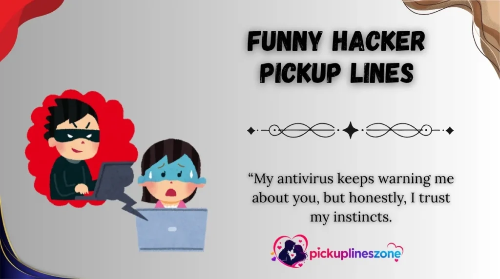 Funny Hacker Pickup Lines