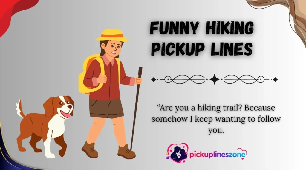 Funny Hiking Pickup Lines