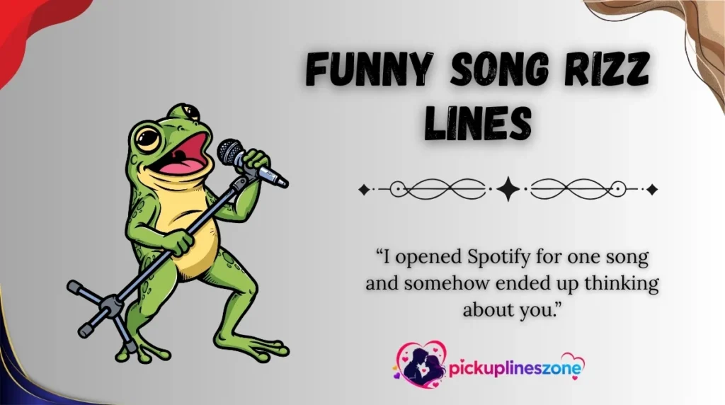 Funny Song Rizz Lines