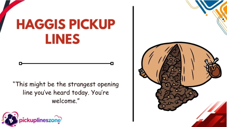 Haggis Pickup Lines