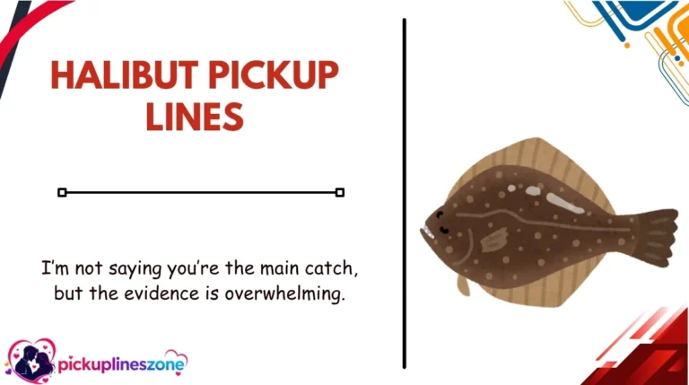 Halibut Pickup Lines