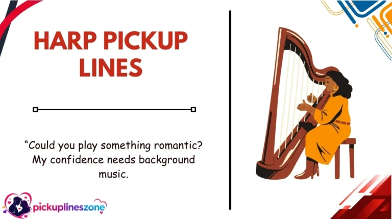 Harp Pickup Lines