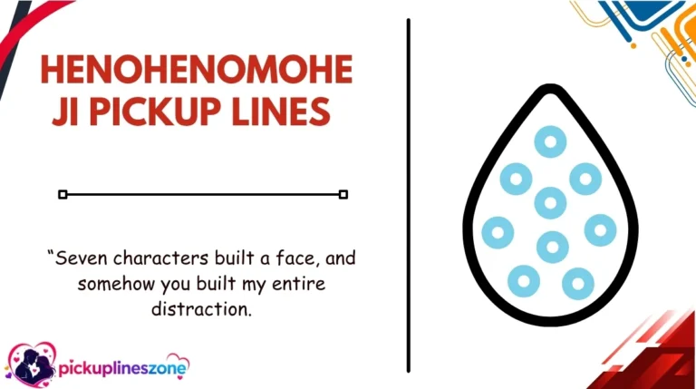 Henohenomoheji Pickup Lines