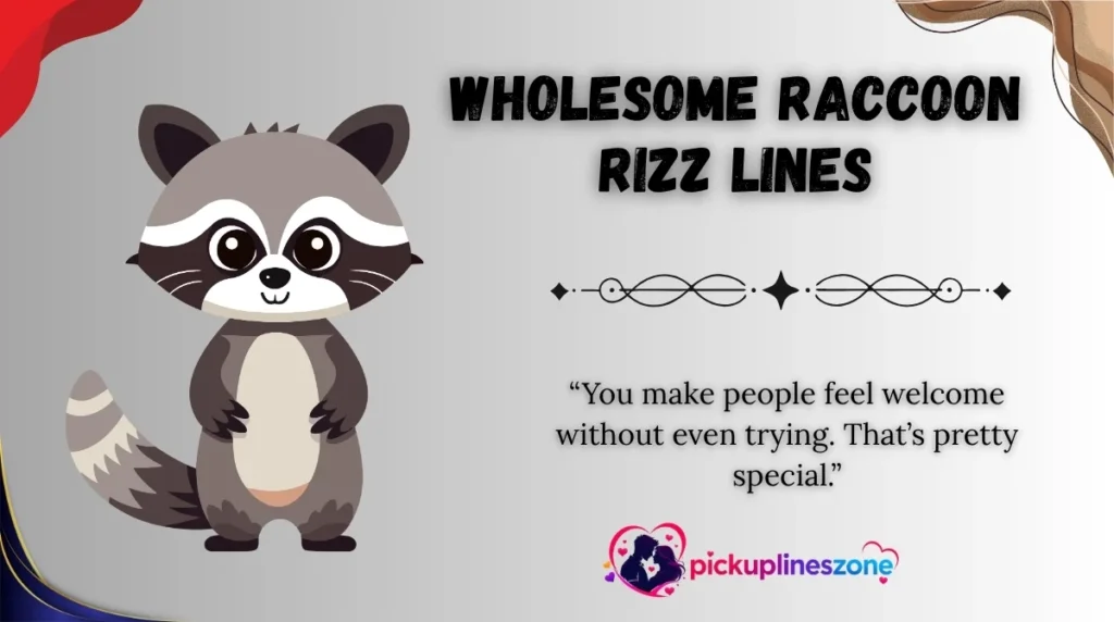 Wholesome Raccoon Rizz Lines
